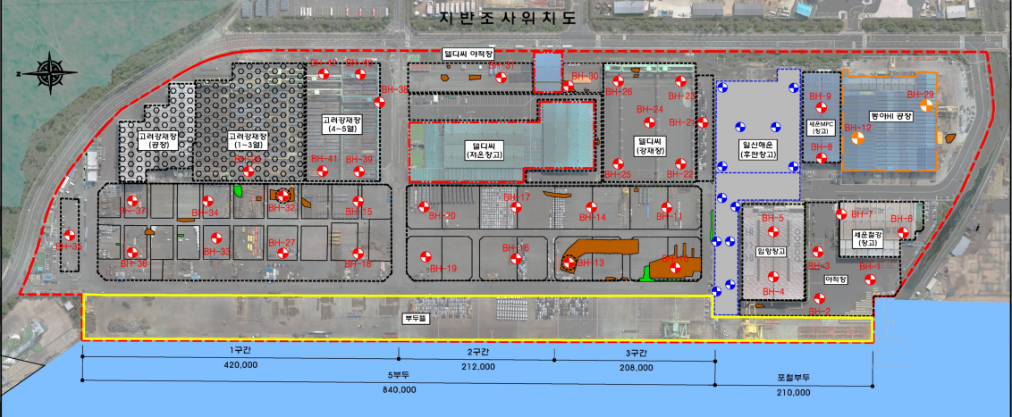 지반조사위치도 텔디씨 야적장 고려강재장(공장), 고려강재장(1~3월), 고려강재장(4~5월), 텔디씨(저온창고), 텔디씨(강재장), 일산해운(후판창고), 세운MPC(창고), 동아HI 공장, 세운철강(창고), 임항창고, 부두뜰 1구간 420000 2구간 212000 3구간 208000 5부두 840000 포철부두 210000 